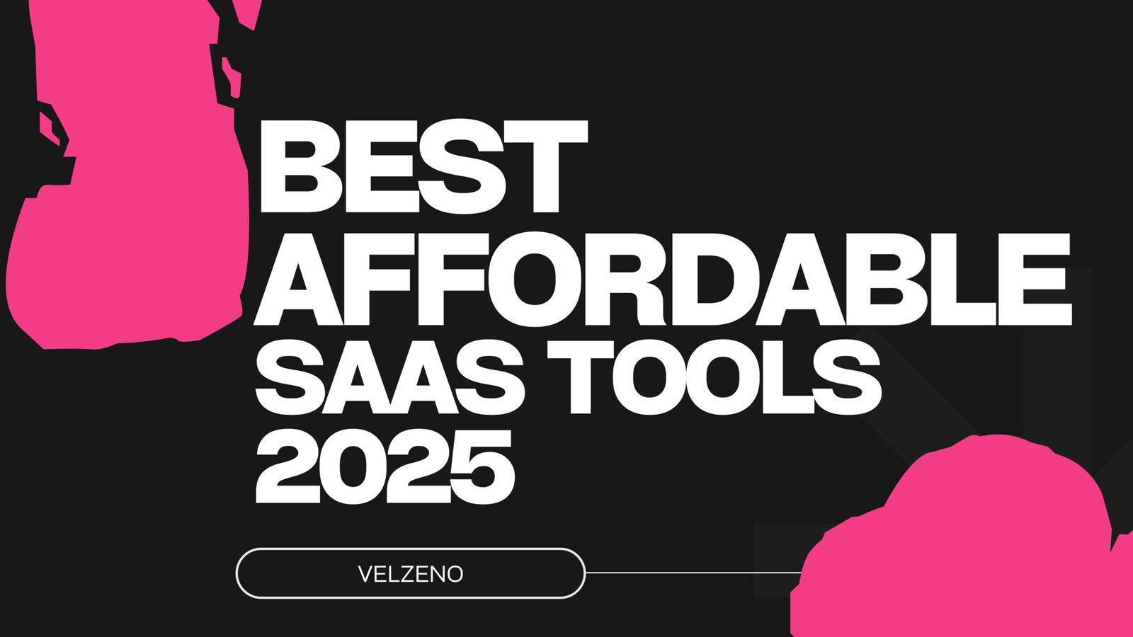 Best Affordable SaaS Tools 2025 - Productivity & Growth Boosters