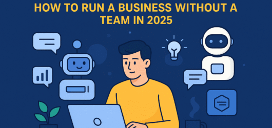 AI SaaS for Solopreneurs: How to Run a Business Without a Team in 2025