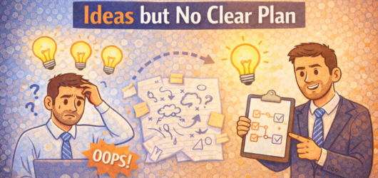 What I Did When I Had Ideas but No Clear Plan