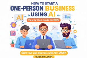 How to Start a One-Person Business Using AI (Step-by-Step Guide for 2026)